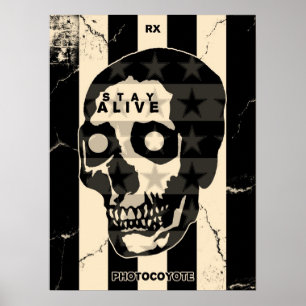 Rx & Photocoyote STAY ALIVE Poster