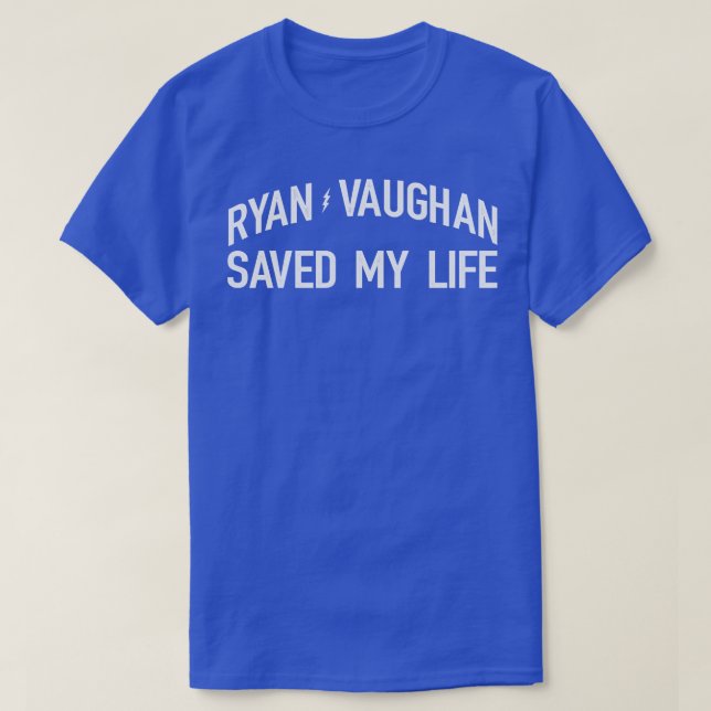 Ryan V m'a sauvé TShirt (Design devant)