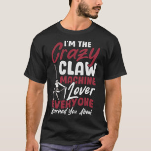 S2 Claw Machine Crane Arcade Plush Grabber (42) T-Shirt