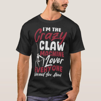 S2 Claw Machine Crane Arcade Plush Grabber (42) T-Shirt