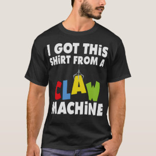 S2 Claw Machine Crane Arcade Plush Grabber (8) T-Shirt