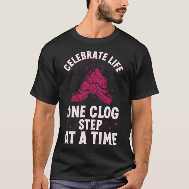 S2 Clogging Clog Clogger (33) T-Shirt (Front)