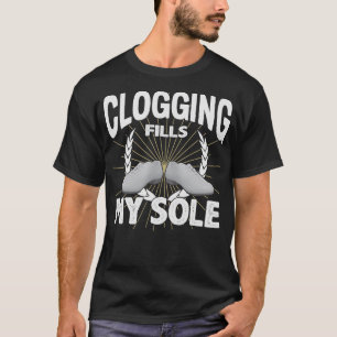 S2 Clogging Clog Clogger (9) T-Shirt