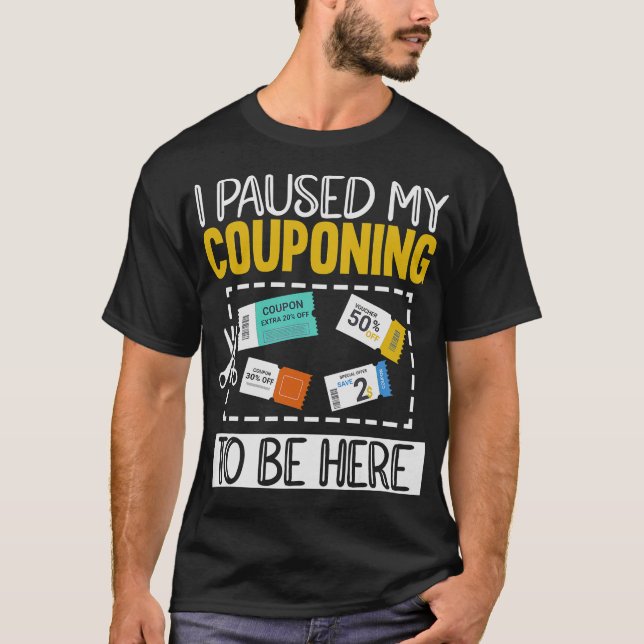 S2 Couponing Coupon Coupons Couponer (130) T-Shirt (Front)