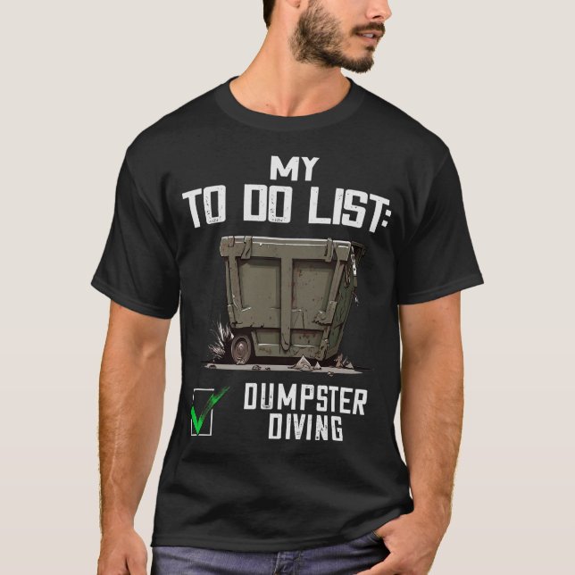 S2 Dumpster Diving (105) T-Shirt (Front)