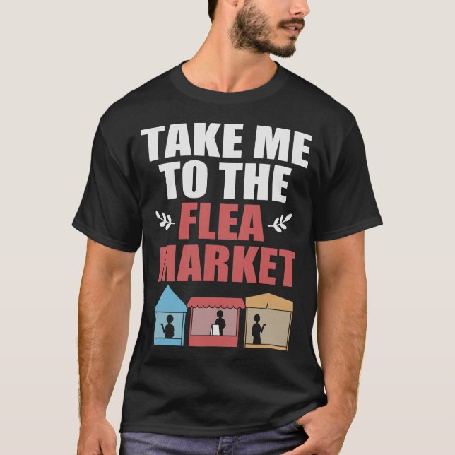 S2 Flea Market (32) T-Shirt (Front)