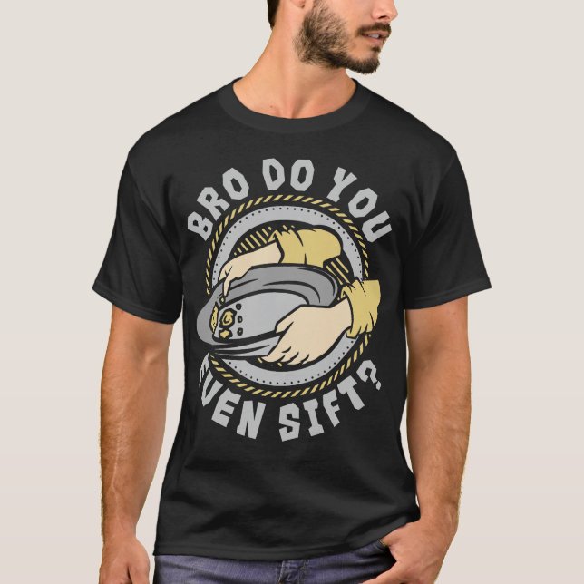 S2 Gold Panning Gold Panner (163) T-Shirt (Front)