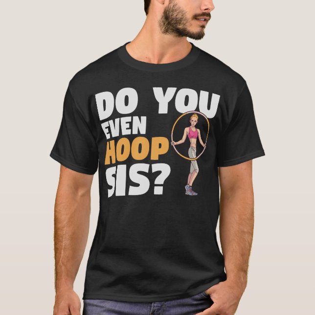 S2 Hula Hooping Hula Hoop Hula Hooper Hoops (144) T-Shirt (Front)