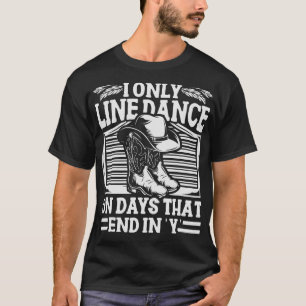 S2 Line Dancing Line Dance Line Dancer (75) T-Shirt