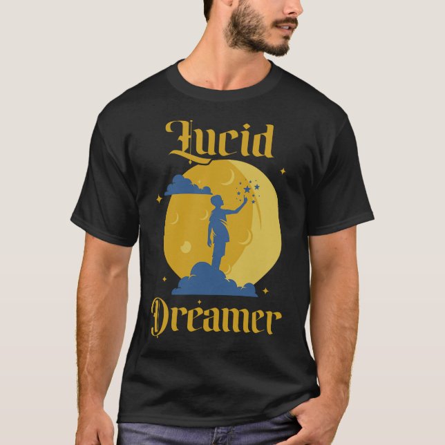 S2 Lucid Dream Lucid Dreaming Lucid Dreamer (83) T-Shirt (Front)