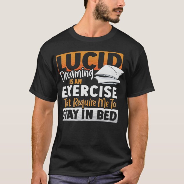 S2 Lucid Dream Lucid Dreaming Lucid Dreamer (84) T-Shirt (Front)