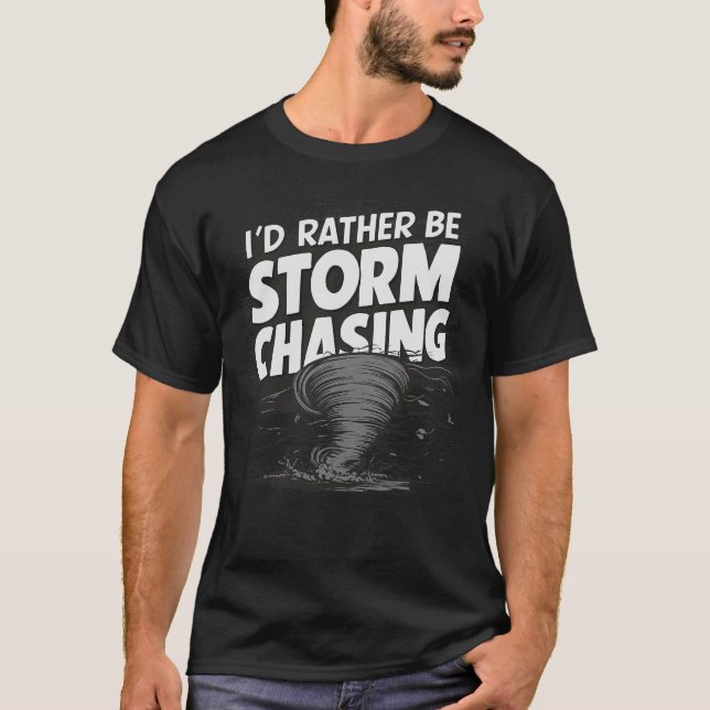 S2 Storm Chasing Chaser Stormchasing (170) T-Shirt (Front)