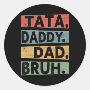 S Breast Daddy Dad Bruh Fathers Day Vintage Funny  Classic Round Sticker