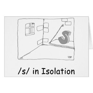 S en isolation
