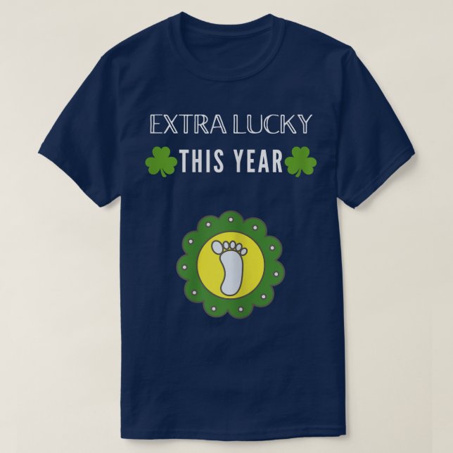 s Extra Lucky This Year St Patricks Day Pregnancy  T-Shirt (Design Front)