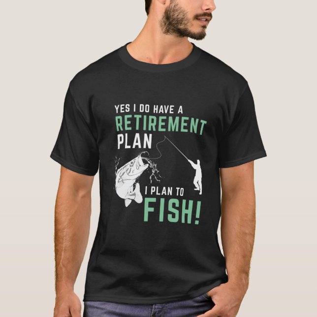S Fishing Retiret Fishing T-Shirt (Front)
