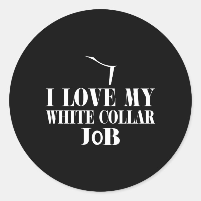 S I Love My White Collar Job Priest Ordination Classic Round Sticker (Front)