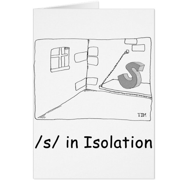 S in Isolation (Front)