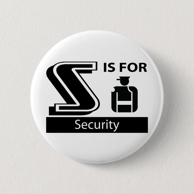 S Is For Security 2 Inch Round Button (Front)