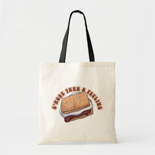 S’mores Than A Feeling food pun Tote Bag (Front)