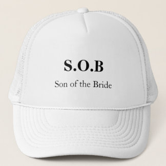 "S.O.B - Son of the Bride" [a] Trucker Hat