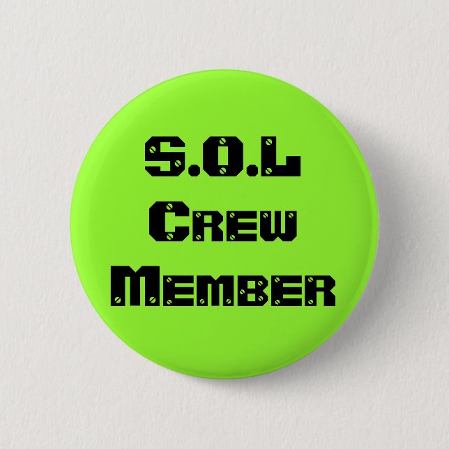 S.O.L Crew Member 2 Inch Round Button (Front)