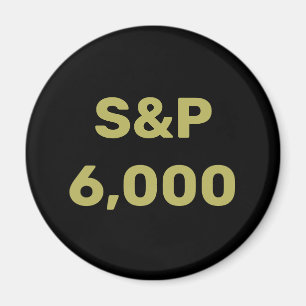 S&P 6,000 Level Stock Market Index Celebration Magnet