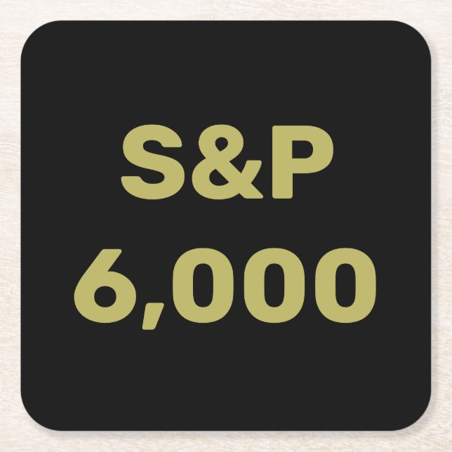 S&P 6,000 Level Stock Market Index Celebration Square Paper Coaster (Front)