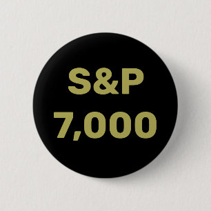 S&P 7,000 Level Stock Market Index Celebration 2 Inch Round Button