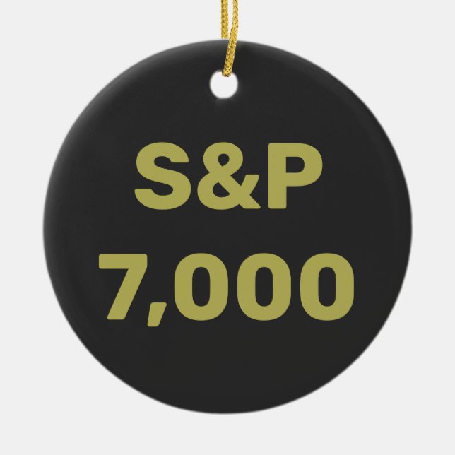 S&P 7,000 Level Stock Market Index Celebration Ceramic Ornament (Front)