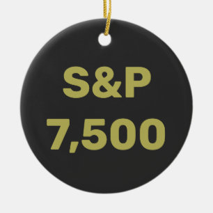 S&P 7,500 Level Stock Market Index Celebration Ceramic Ornament