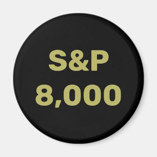 S&P 8,000 Level Stock Market Index Celebration Magnet