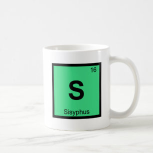 S - Sisyphus Greek Chemistry Periodic Table Symbol Coffee Mug