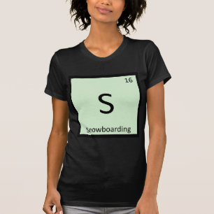 S - Snowboarding Sports Chemistry Periodic Table T-Shirt