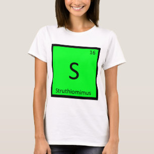 S - Struthiomimus Dinosaur Periodic Table Symbol T-Shirt