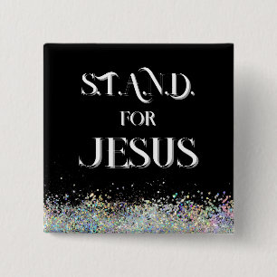 S.T.A.N.D for Jesus 2 Inch Square Button