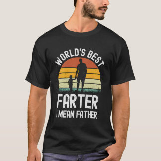 S World’S Best Fer I Mean Father Fathers Day T-Shirt