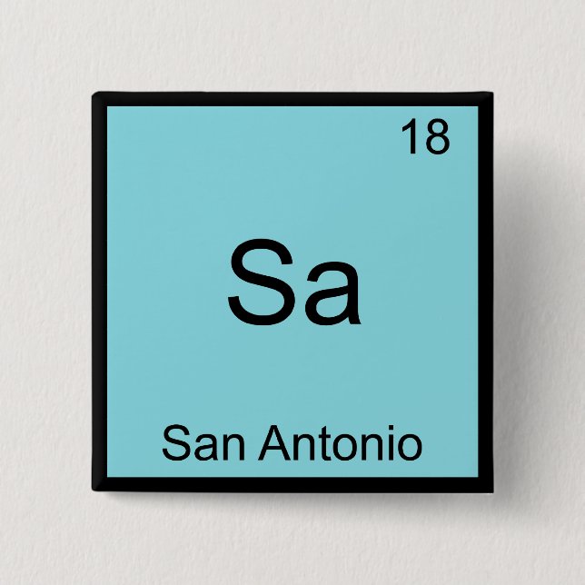 Sa - San Antonio Funny Chemistry Symbol Element T 2 Inch Square Button (Front)