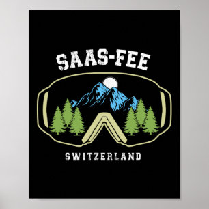 Saas-fee Ski Goggles Resort Swiss Alps Skiing Swit Poster