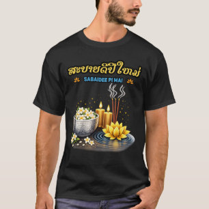 Sabaidee Pi Mai Lao – Happy Lao New Year Greeting T-Shirt