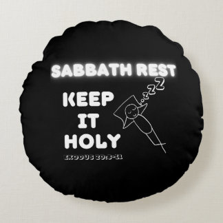Sabbath Rest Keep It Holy Graphic Design Round Pillow
