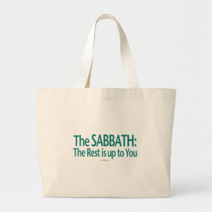 Sabbath The Rest Is Up To You Large Tote Bag