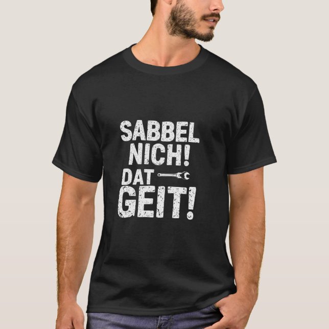 SABBLE NOT! DAT GEIT! Tool slogan T-Shirt (Front)