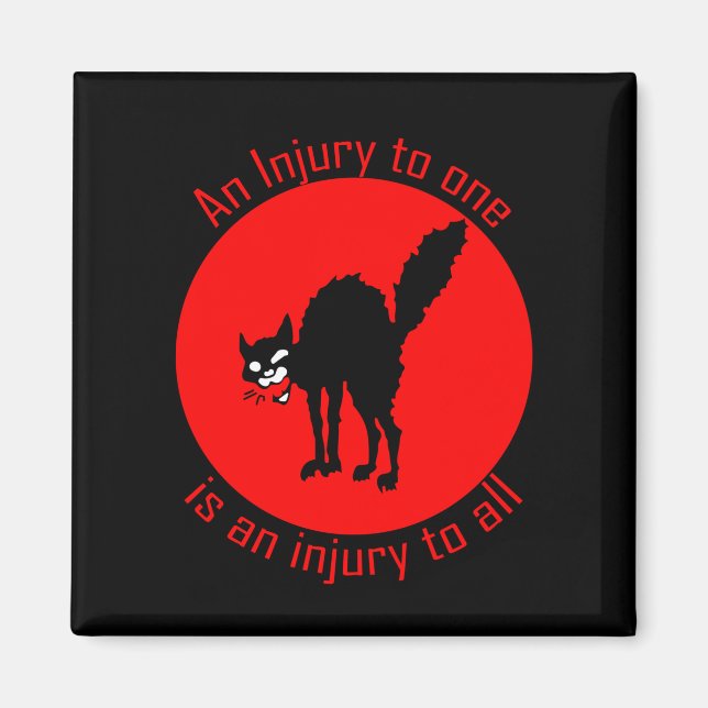 Sabo Tabby An Injury to One is an Injury to All Ma Magnet (Front)