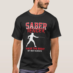 Sabre Fencer  Fencing Coach Combat Sport Swordmash T-Shirt
