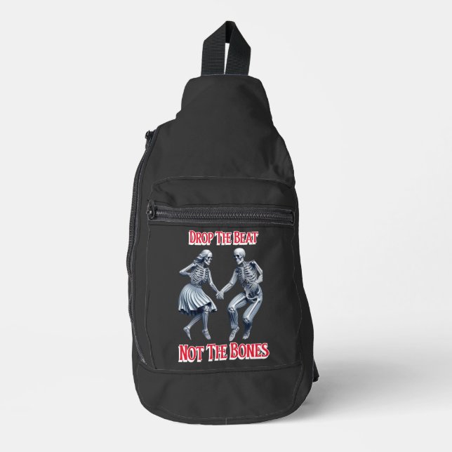 Sac À Bandoulière Skeletons Grooving : Drop Beat Not the Bones (Recto)