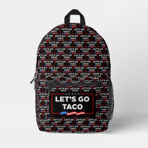 Sac À Dos Imprimé Allons-y Taco Trump toujours chickens dehors drôle