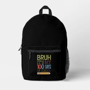 Sac À Dos Imprimé Bruh C'est mes 100 jours d'école Drôle 100ème jour