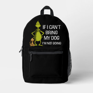 Sac À Dos Imprimé Grinch Si je ne peux pas amener mon chien je ne vi
