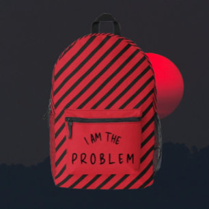 Sac À Dos Imprimé « Je suis le problème » – Conception de rayure d'a